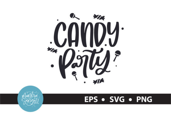 Candy Party Quote SVG: A Designer’s Review