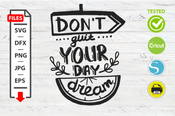 Review: Don't Quit Your Day Dream SVG for Embroidery