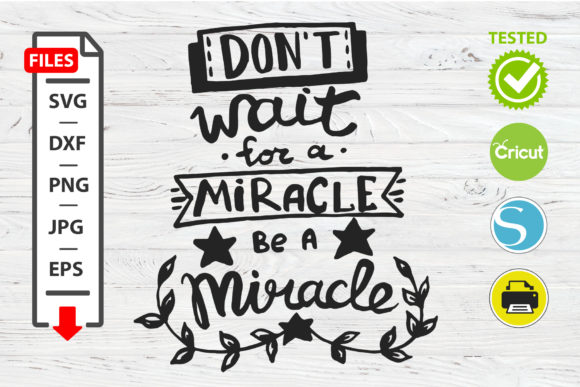 Review: Don't Wait for a Miracle SVG for Embroidery