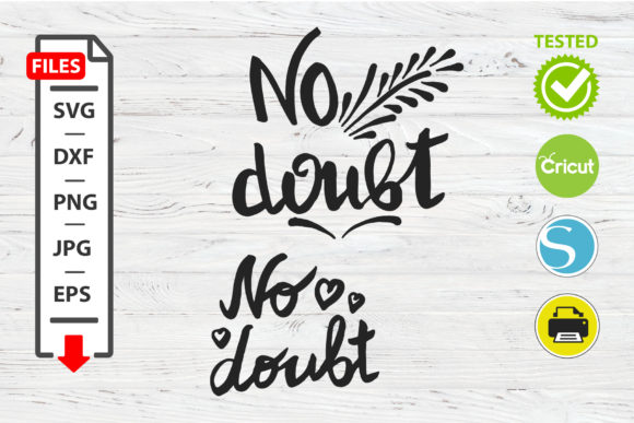 Review: No Doubt Motivational Quote SVG for Embroidery
