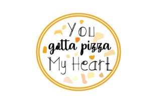 You Gotta Pizza My Heart SVG: A Designer’s Review